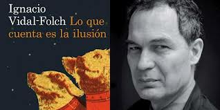 Vidal-Folch. Lo que cuenta es la ilusión