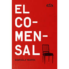 Gabriela Ybarra. El comensal