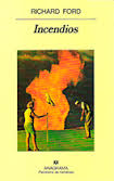 Richard Ford. Incendios