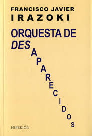 Irazoki. Orquesta de desaparecidos