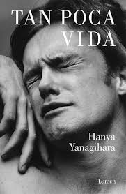 thanya-yanagihara-tan-poca-vida