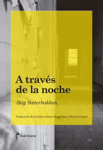 Stig Soeterbakken. A través de la noche