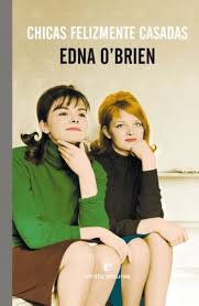 Edna O'Brien. Chicas felizmente casadas.jpg