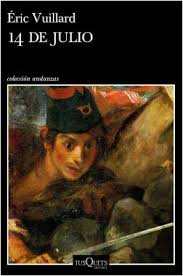 Éric Vuillard. 14 de julio